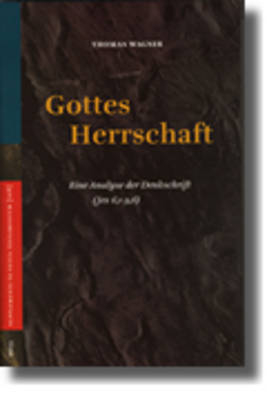 Gottes Herrschaft - Thomas Wagner