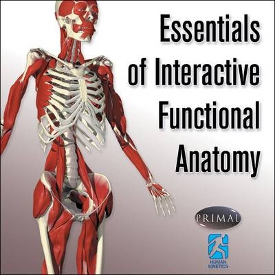 Essentials of Interactive Functional Anatomy -  Primal Pictures