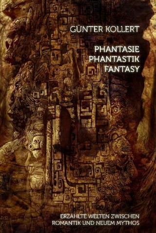 Phantasie – Phantastik – Fantasy