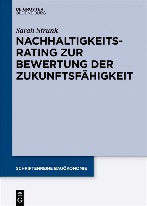 Nachhaltigkeitsrating zur Bewertung der Zukunftsf&auml;higkeit von Immobilien -  Sarah Ok Kyu Strunk