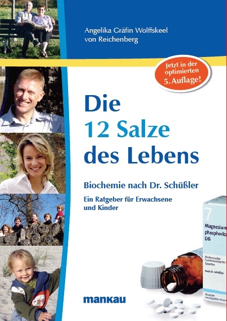 Die 12 Salze des Lebens - Biochemie nach Dr. Sch&uuml;&szlig;ler - Angelika Wolffskeel von Reichenberg