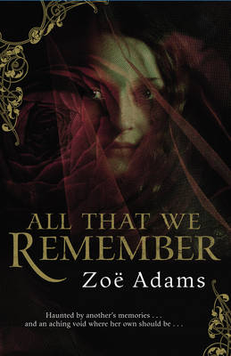 All That We Remember - Zoe Adams