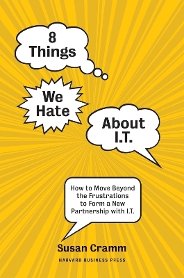 8 Things We Hate About IT - Susan Cramm