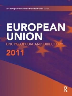 European Union Encyclopedia and Directory 2011 - 