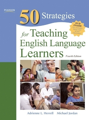 Fifty Strategies for Teaching English Language Learners - Adrienne L. Herrell, Michael L. Jordan