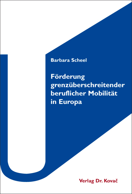 Förderung grenzüberschreitender beruflicher Mobilität in Europa - Barbara Scheel