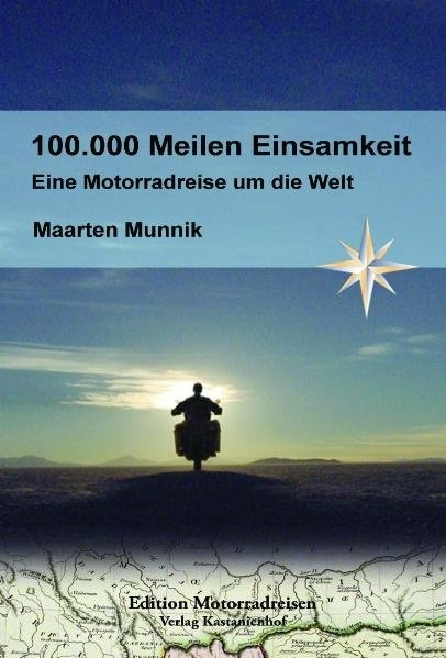 100.000 Meilen Einsamkeit - Maarten Munnik