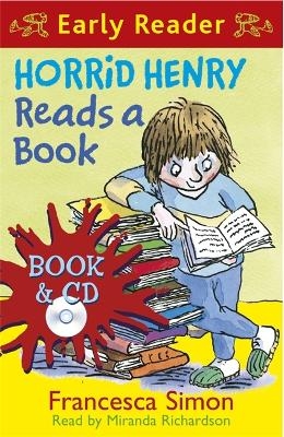 Horrid Henry Early Reader: Horrid Henry Reads A Book