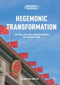 Hegemonic Transformation - Elaine Sio-ieng Hui
