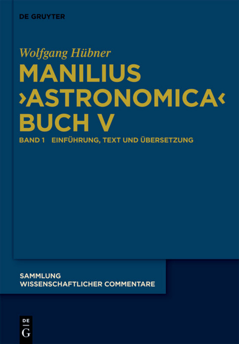 Manilius, "Astronomica" Buch V - Wolfgang H&uuml;bner