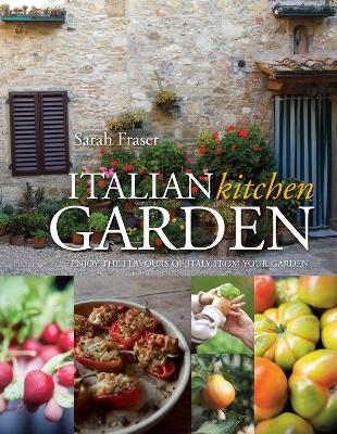 Italian Kitchen Garden - Sarah Fraser