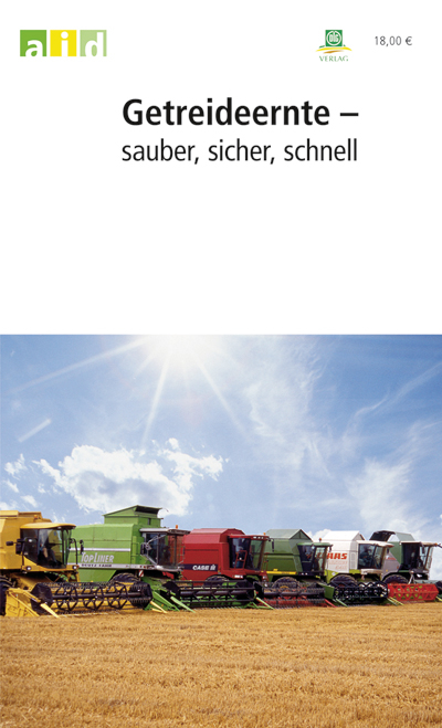 Getreideernte - sauber, sicher, schnell - Einzellizenz - Andrea Feiffer, Thomas Rademacher
