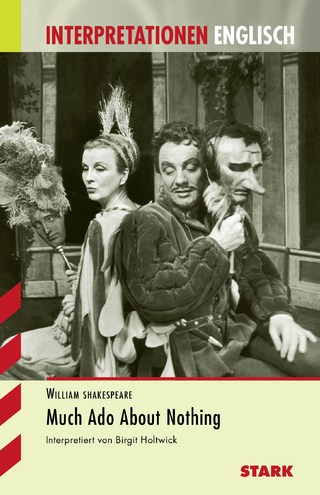 Interpretationen Englisch - Shakespeare: Much Ado About Nothing