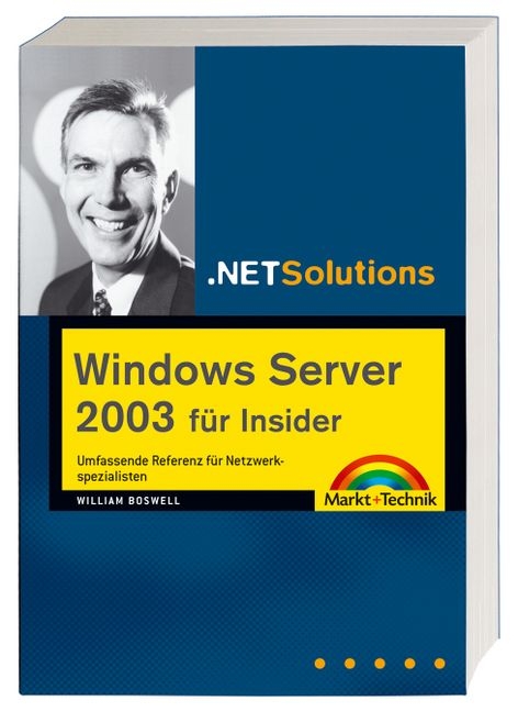 Windows Server 2003 f&uuml;r Insider - William Boswell
