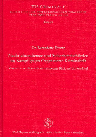 Nachrichtendienste und Sicherheitsbehörden im Kampf gegen Organisierte Kriminalität