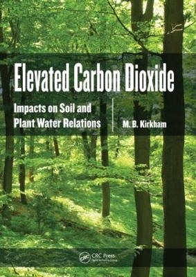 Elevated Carbon Dioxide - M.B. Kirkham