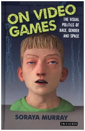 On Video Games -  Soraya Murray