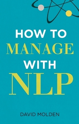 How to Manage with NLP - David Molden