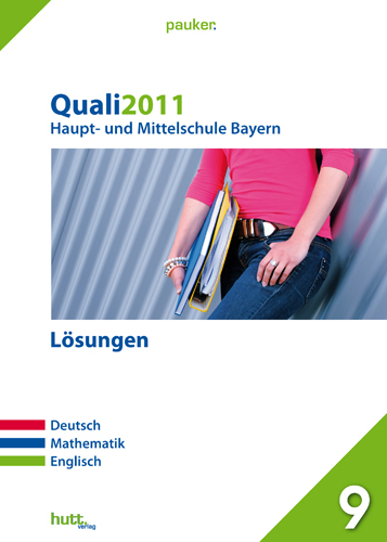 Pauker. Die Lernhilfen / Abschluss Quali 2011 - Haupt- und Mittelschule - L&ouml;sungen - 