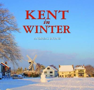 Kent in Winter - Andreas Byrne