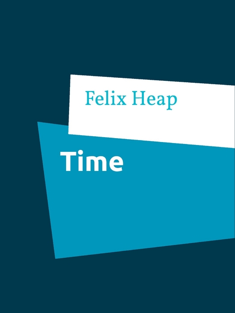 Time - Felix Heap
