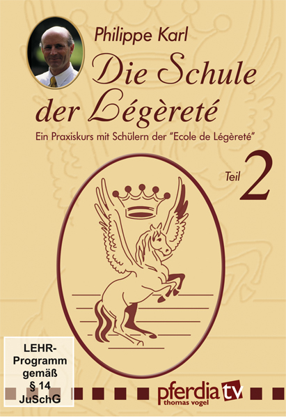 Die Schule der Légèreté Teil 2 - Philippe Karl