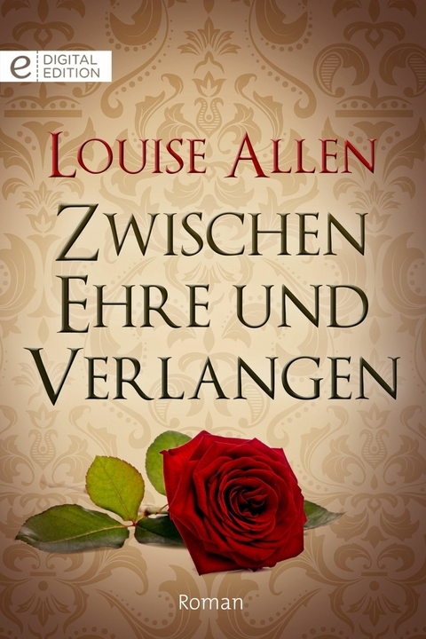 Zwischen Ehre und Verlangen - Louise Allen