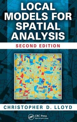 Local Models for Spatial Analysis - Christopher D. Lloyd