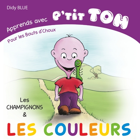 Apprends avec P'tit Tom - Didy BLUE