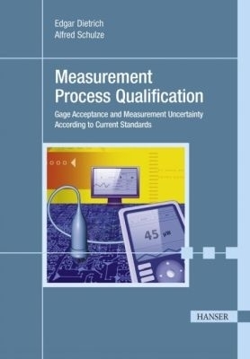 Measurement Process Qualification - Edgar Dietrich, Alfred Schulze