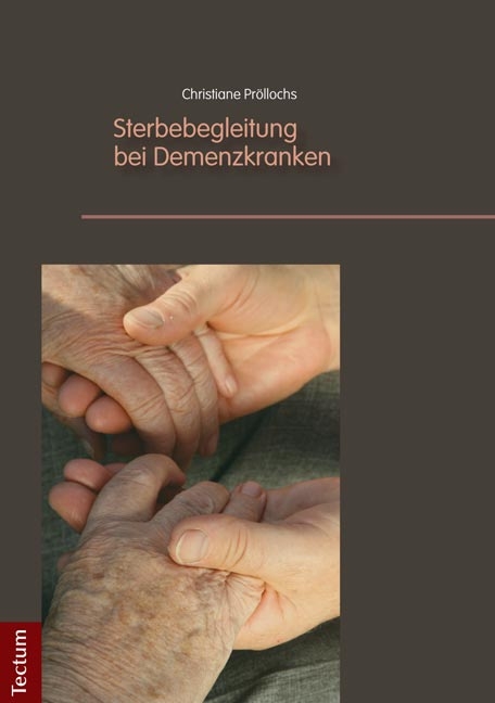 Sterbebegleitung bei Demenzkranken - Christiane Pr&ouml;llochs