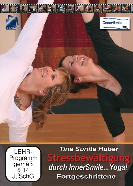 Stressbew&auml;ltigung durch InnerSmile...Yoga! - Fortgeschrittene - Tina Sunita Huber