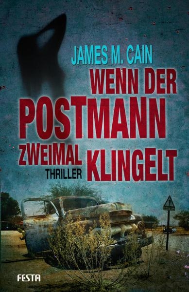 Wenn der Postmann zweimal klingelt - James M. Cain