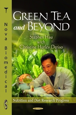 Green Tea & Beyond - Christine Hurley Deriso, Stephen Hsu
