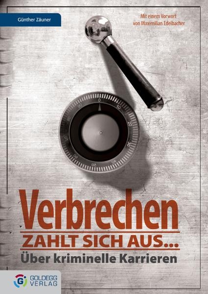 Verbrechen zahlt sich aus... - G&uuml;nther Z&auml;uner