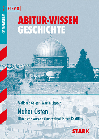 STARK Abitur-Wissen - Geschichte - Naher Osten