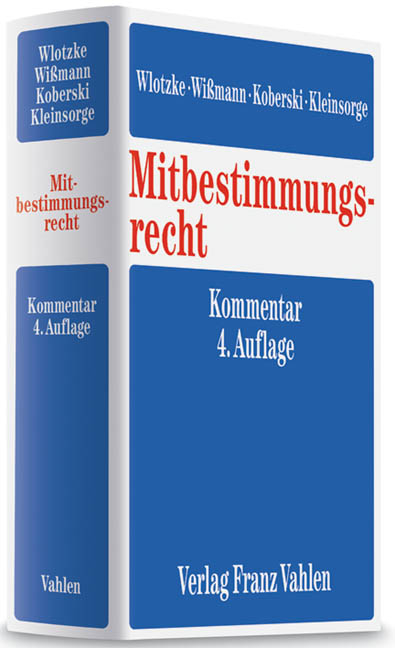 Mitbestimmungsrecht - Karl Fitting, Otfried Wlotzke, Hellmut Wi&szlig;mann