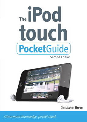 iPod touch Pocket Guide, The - Christopher Breen