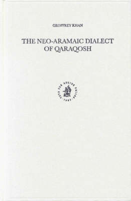 The Neo-Aramaic Dialect of Qaraqosh - Geoffrey Khan