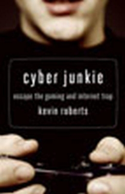 Cyber Junkie - Kevin Roberts