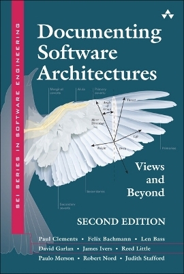 Documenting Software Architectures - Paul Clements, Felix Bachmann, Len Bass, David Garlan, James Ivers