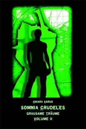 Somnia Crudeles - Band 2