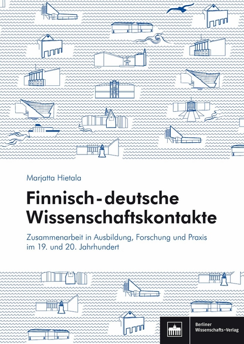 Finnisch-deutsche Wissenschaftskontakte - Marjatta Hietala