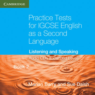 Practice Tests for IGCSE English as a Second Language Book 2 (Extended Level) Audio CDs (2) (OP) - Marian Barry, Sue Daish