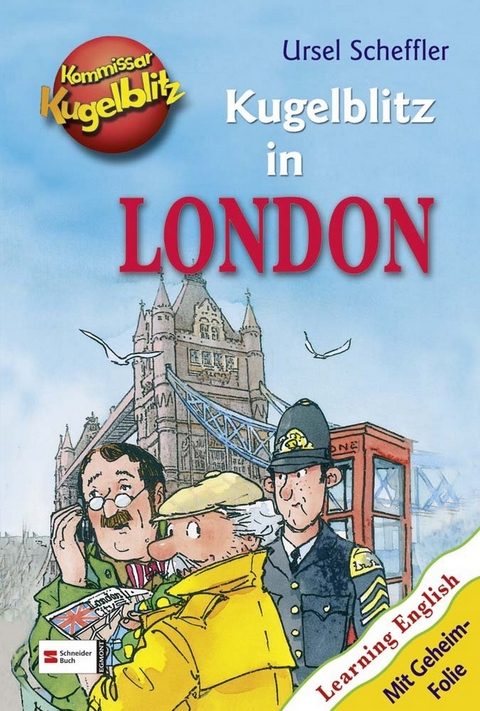 Kommissar Kugelblitz - Kugelblitz in London - Ursel Scheffler