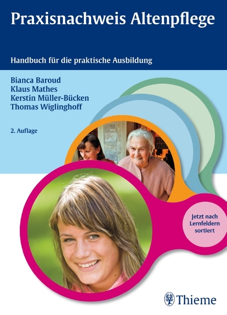Praxisnachweis Altenpflege - Bianca Baroud, Laura Ligero Leon, Klaus Mathes, Kerstin Müller-Bücken, Thomas Wiglinghoff