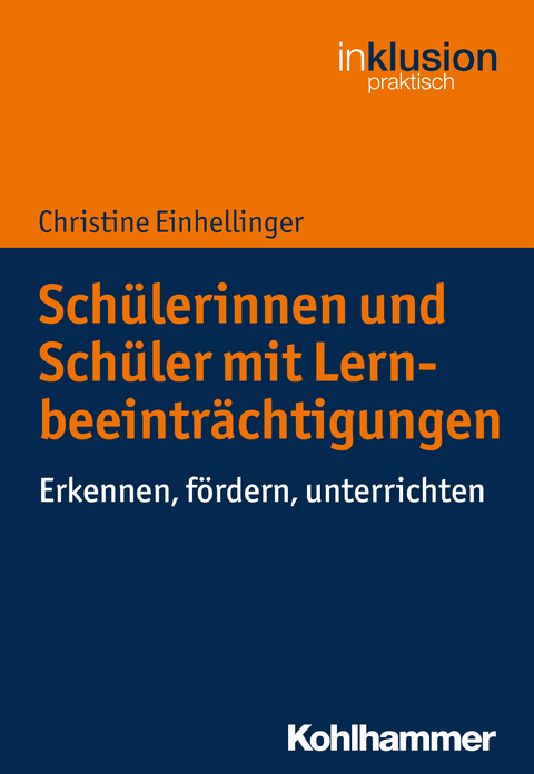 Sch&uuml;lerinnen und Sch&uuml;ler mit Lernbeeintr&auml;chtigungen - Christine Einhellinger