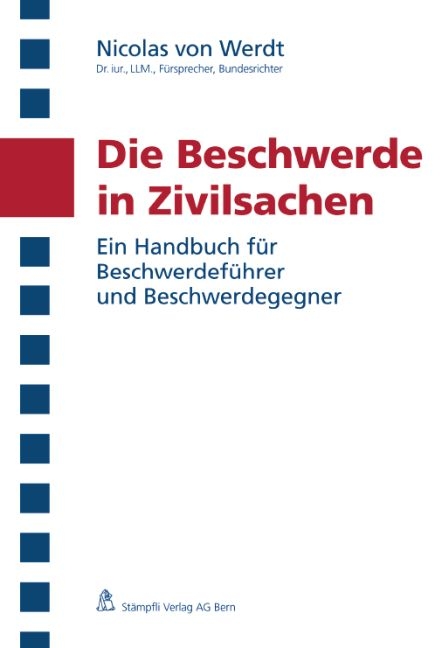 Die Beschwerde in Zivilsachen - Nicolas von Werdt