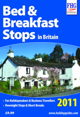 Bed & Breakfast Stops in Britain, 2011 - Moira Bryen