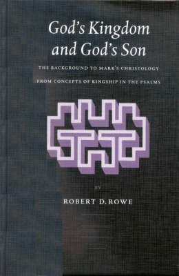 God's Kingdom and God's Son - Robert Rowe